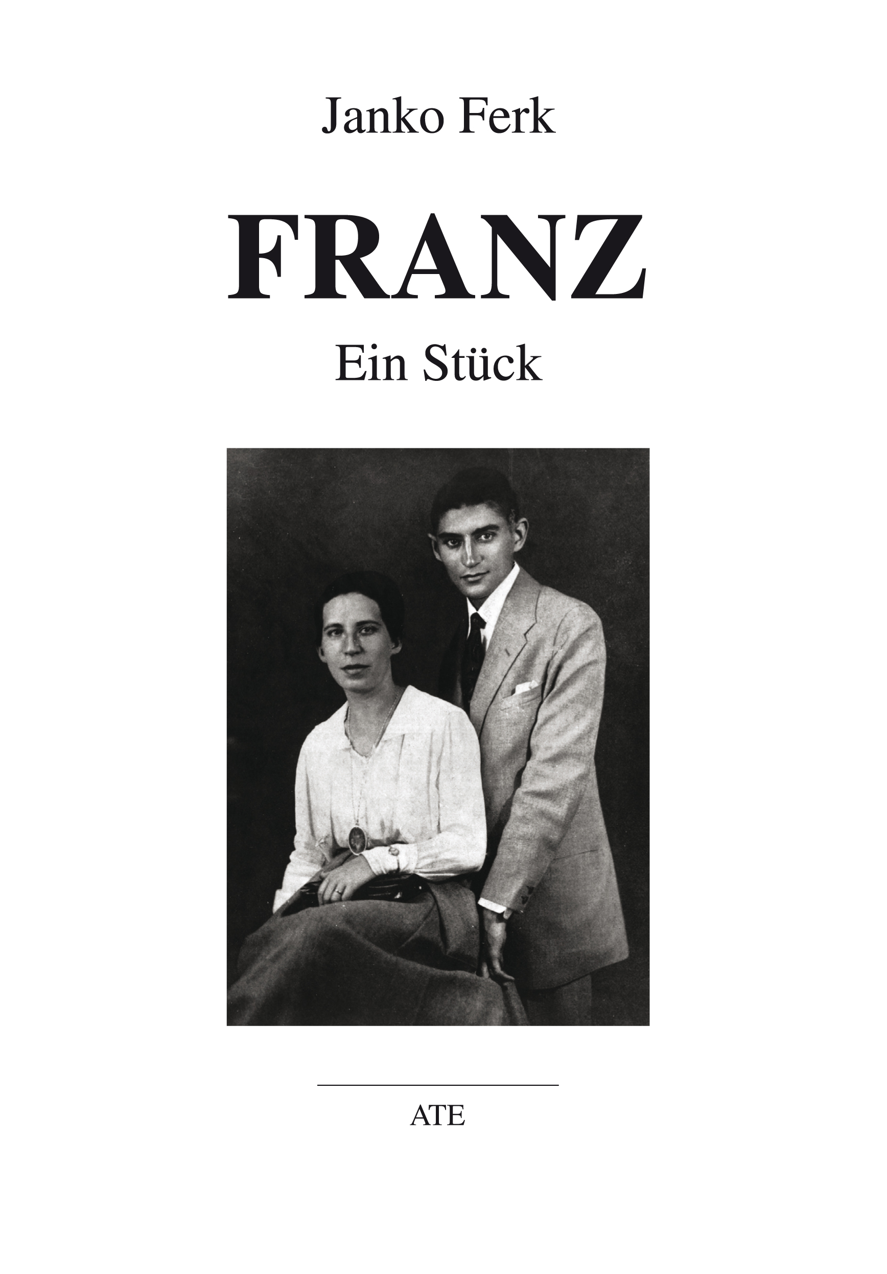 Franz: Ein Stück